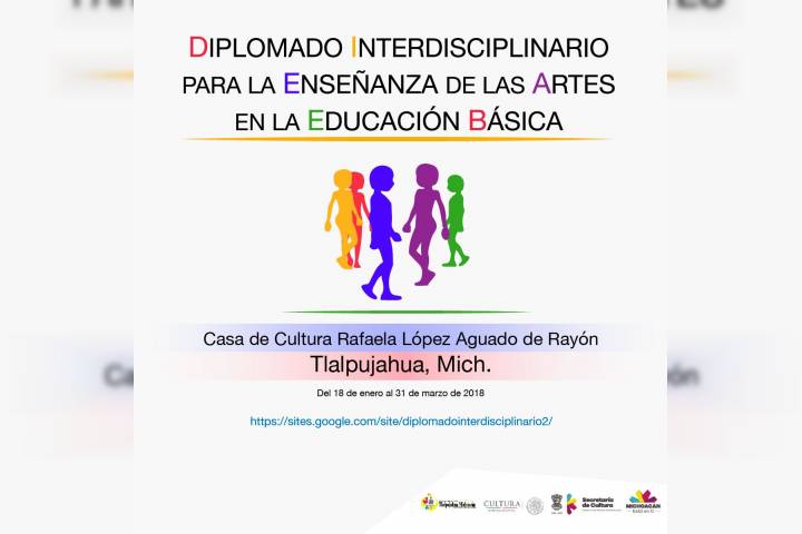 Diplomado interdisciplinario para la Enseñanza de las Artes en la Educación Básica llega a Tlalpujahua  