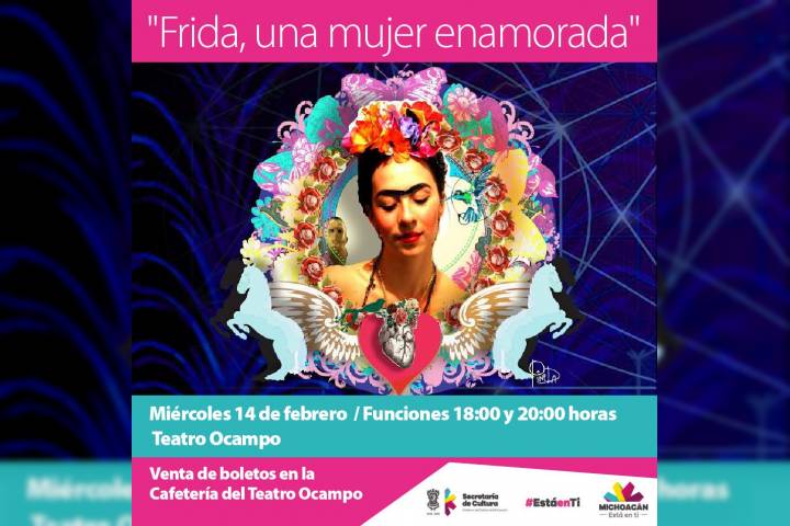 "Frida, una mujer enamorada", este 14 de febrero en el Teatro Ocampo