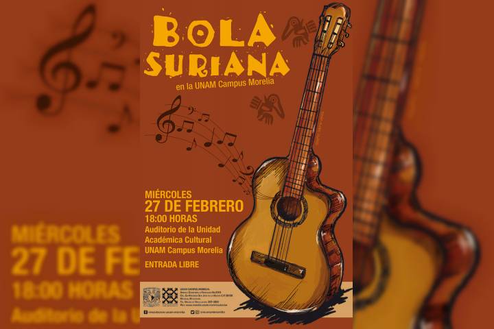 UNAM Campus Morelia invita al concierto de Bola Suriana